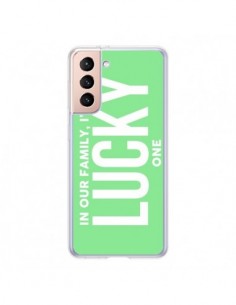 Coque Samsung Galaxy S21 5G In our family i'm the Lucky...