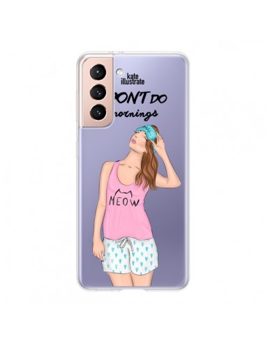Coque Samsung Galaxy S21 5G I Don't Do Mornings Matin Transparente - kateillustrate