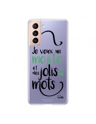 Coque Samsung Galaxy S21 5G Je veux un mojito et des jolis mots Transparente - Lolo Santo