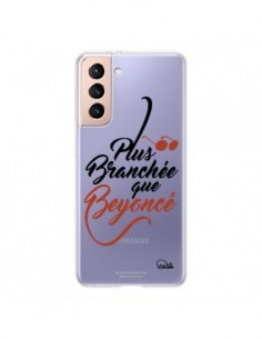 Coque Samsung Galaxy S21 5G Plus Branchée que Beyoncé...
