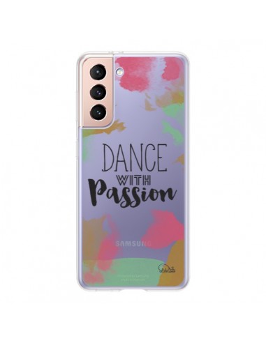 Coque Samsung Galaxy S21 5G Dance With Passion Transparente - Lolo Santo