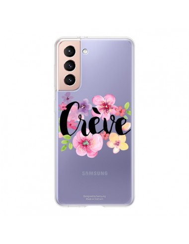 Coque Samsung Galaxy S21 5G Crève Fleurs Transparente - Maryline Cazenave