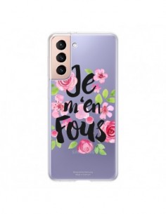 Coque Samsung Galaxy S21 5G Je M'en Fous Fleurs...