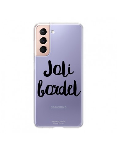 Coque Samsung Galaxy S21 5G Joli Bordel Transparente - Maryline Cazenave