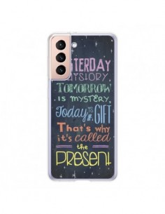 Coque Samsung Galaxy S21 5G Today is a gift Cadeau -...