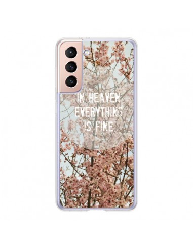 Coque Samsung Galaxy S21 5G In heaven everything is fine paradis fleur - R Delean