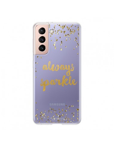 Coque Samsung Galaxy S21 5G Always Sparkle, Brille Toujours Transparente - Sylvia Cook