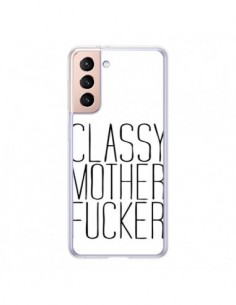 Coque Samsung Galaxy S21 5G Classy Mother Fucker - Sara...