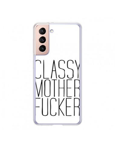 Coque Samsung Galaxy S21 5G Classy Mother Fucker - Sara Eshak