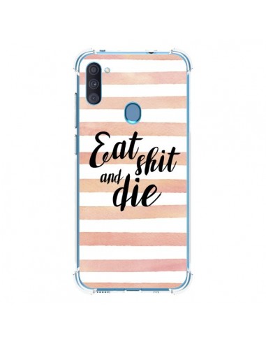 Coque Samsung Galaxy A11 et M11 Eat, Shit and Die - Maryline Cazenave