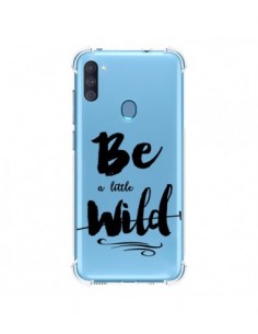 Coque Samsung Galaxy A11 et M11 Be a little Wild, Sois...