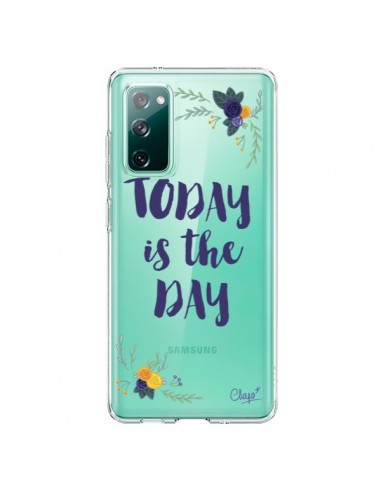 Coque Samsung Galaxy S20 Today is the day Fleurs Transparente - Chapo