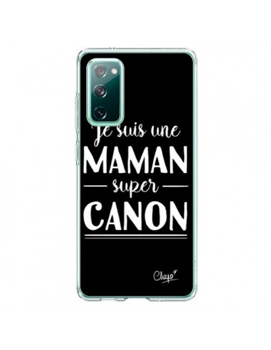 Coque Samsung Galaxy S20 Je suis une Maman super Canon - Chapo