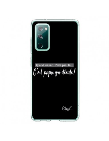 Coque Samsung Galaxy S20 C'est Papa qui Décide Noir - Chapo