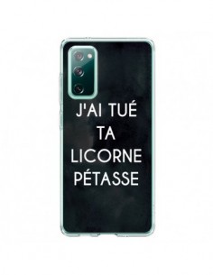 Coque Samsung Galaxy S20 J'ai tué ta Licorne Pétasse -...