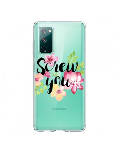 Coque Samsung Galaxy S20 Screw you Flower Fleur Transparente - Maryline Cazenave