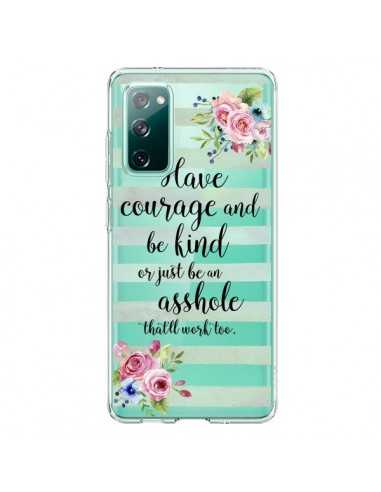 Coque Samsung Galaxy S20 Courage, Kind, Asshole Transparente - Maryline Cazenave