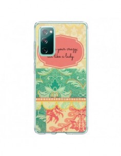 Coque Samsung Galaxy S20 Hide your Crazy, Act Like a Lady...