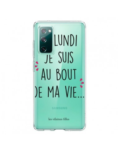 Coque Samsung Galaxy S20 Le lundi, je suis au bout de ma vie Transparente - Les Vilaines Filles