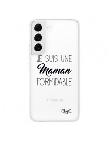 Coque Samsung Galaxy S22 5G Je suis une Maman Formidable Transparente - Chapo