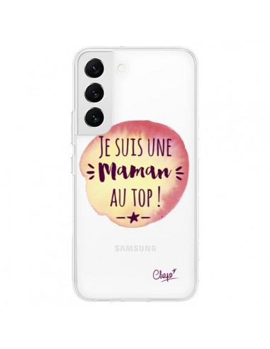 Coque Samsung Galaxy S22 5G Je suis une Maman au Top Orange Transparente - Chapo