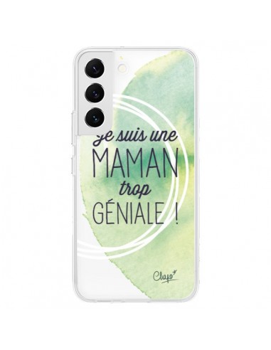 Coque Samsung Galaxy S22 5G Je suis une Maman trop Géniale Vert Transparente - Chapo