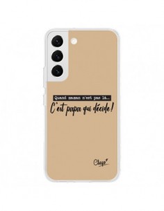Coque Samsung Galaxy S22 5G C'est Papa qui Décide Beige -...