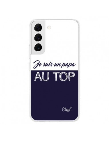 Coque Samsung Galaxy S22 5G Je suis un Papa au Top Bleu Marine - Chapo