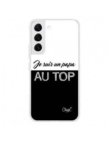 Coque Samsung Galaxy S22 5G Je suis un Papa au Top Noir - Chapo