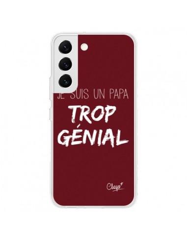 Coque Samsung Galaxy S22 5G Je suis un Papa trop Génial Rouge Bordeaux - Chapo