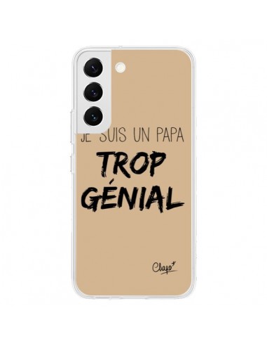 Coque Samsung Galaxy S22 5G Je suis un Papa trop Génial Beige - Chapo