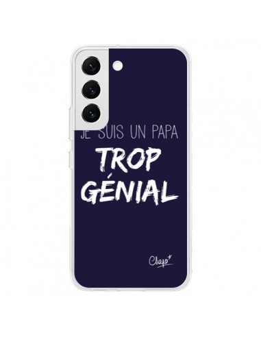 Coque Samsung Galaxy S22 5G Je suis un Papa trop Génial Bleu Marine - Chapo