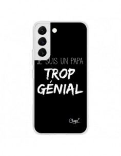 Coque Samsung Galaxy S22 5G Je suis un Papa trop Génial...