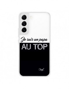 Coque Samsung Galaxy S22 5G Je suis un Papa au Top...