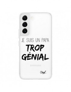 Coque Samsung Galaxy S22 5G Je suis un Papa trop Génial...