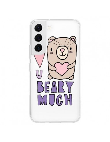 Coque Samsung Galaxy S22 5G I Love You Beary Much Nounours Transparente - Claudia Ramos