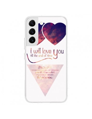 Coque Samsung Galaxy S22 5G I will love you until the end Coeurs - Eleaxart