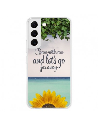 Coque Samsung Galaxy S22 5G Let's Go Far Away Flower Fleur Tournesol - Eleaxart