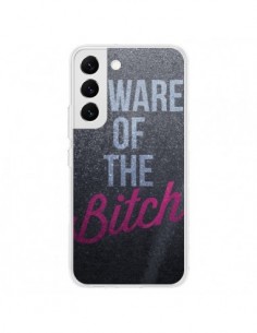 Coque Samsung Galaxy S22 5G Beware of the Bitch - Javier...