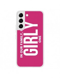 Coque Samsung Galaxy S22 5G In our family i'm the Girly...