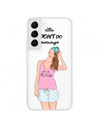 Coque Samsung Galaxy S22 5G I Don't Do Mornings Matin Transparente - kateillustrate