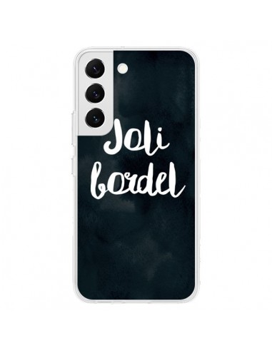 Coque Samsung Galaxy S22 5G Joli Bordel - Maryline Cazenave