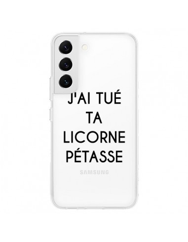 Coque Samsung Galaxy S22 5G Tué Licorne Pétasse Transparente - Maryline Cazenave