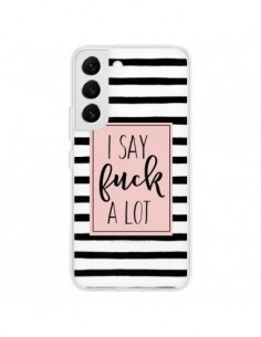 Coque Samsung Galaxy S22 5G I Say Fuck A Lot Transparente...