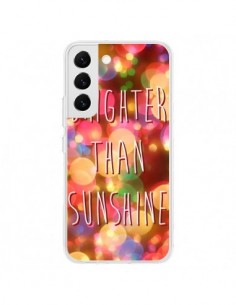 Coque Samsung Galaxy S22 5G Brighter Than Sunshine...