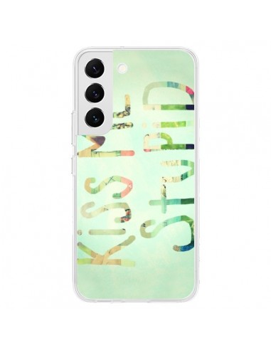 Coque Samsung Galaxy S22 5G Kiss Me Stupid - R Delean