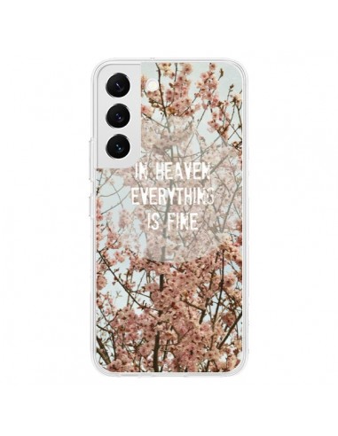 Coque Samsung Galaxy S22 5G In heaven everything is fine paradis fleur - R Delean