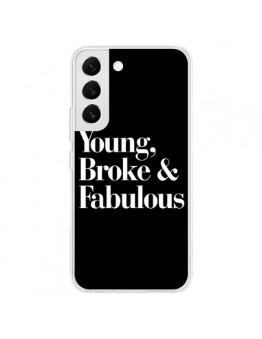 Coque Samsung Galaxy S22 5G Young, Broke & Fabulous - Rex Lambo