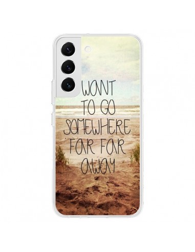 Coque Samsung Galaxy S22 5G I want to go somewhere - Sylvia Cook