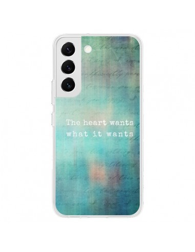 Coque Samsung Galaxy S22 5G The heart wants what it wants Coeur - Sylvia Cook
